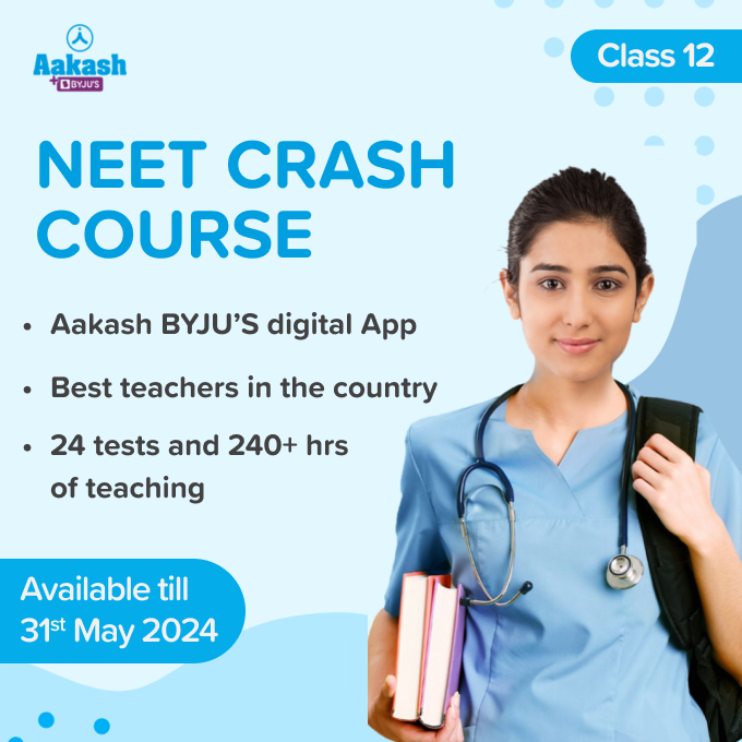 NEET 2024 - Aakash BYJU'S | Class 12