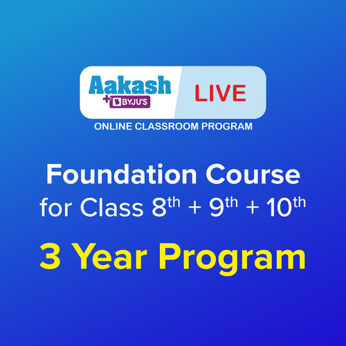 Aakash BYJU’S Foundation Live - Online Classes for Class 8 to Class 10