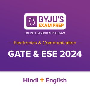 BYJU'S Exam Prep ESE & GATE Electronics and Communication Engineering 2024 - English+Hindi (Live Classes + Pre Recorded Lectures)