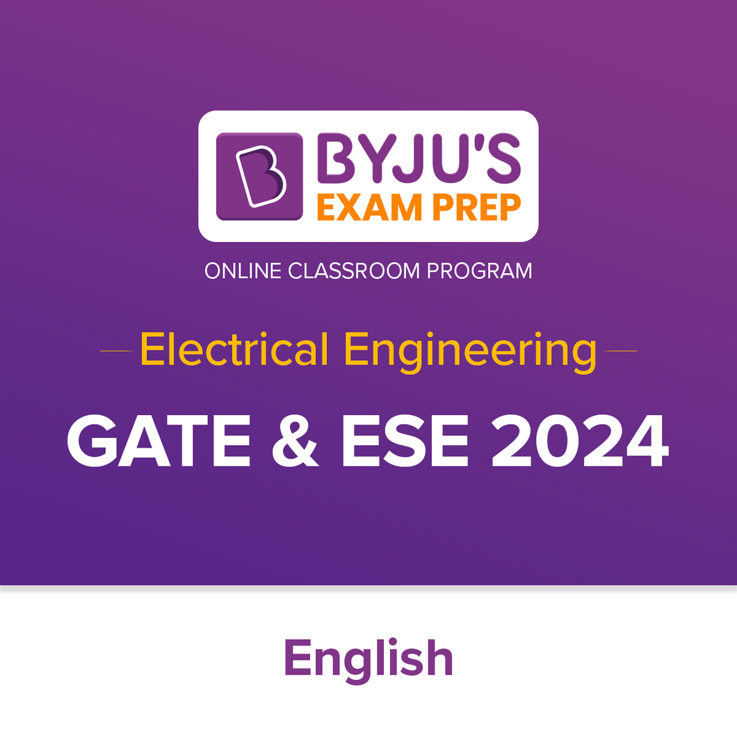 BYJU'S Exam Prep ESE & GATE Electrical Engieneering 2024 - English (Live Classes + Pre Recorded Lectures)